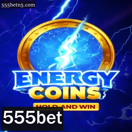 Descubra o Excitante Mundo de EnergyCoins na Plataforma 555bet
